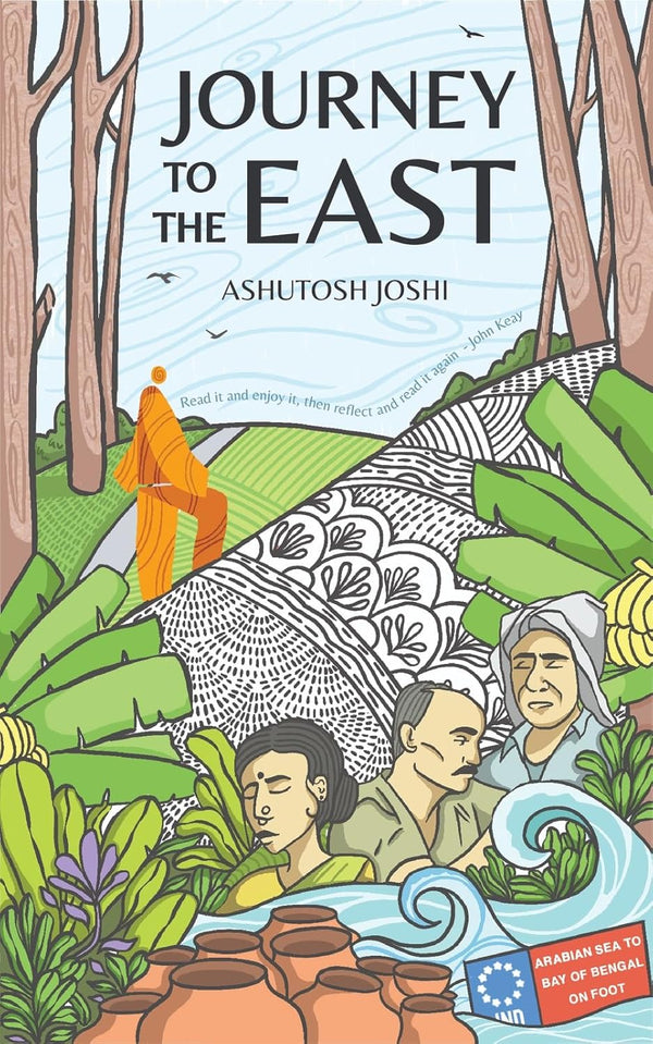 JOURNEY TO THE EAST by Ashutosh Joshi